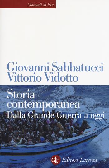 Storia contemporanea. Dalla Grande Guerra a oggi. Nuova ediz.