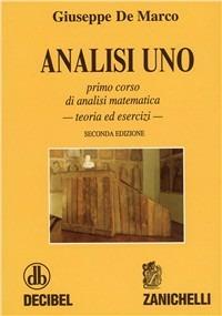 Analisi 1. Primo corso di analisi matematica. Teoria ed esercizi